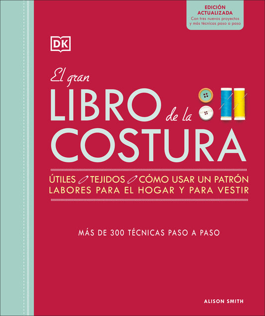 Book cover for Gran Libro de la Costura. Nueva Edición (the Sewing Book 3rd Edition)