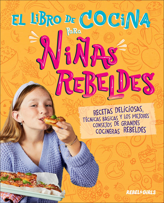 Book cover for Libro de Cocina Para Niñas Rebeldes (Rebel Girls Cook)