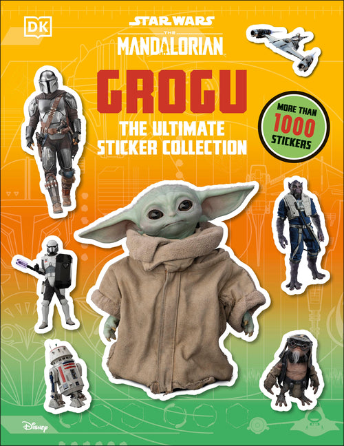 Book cover for Star Wars the Mandalorian Grogu Ultimate Sticker Collection