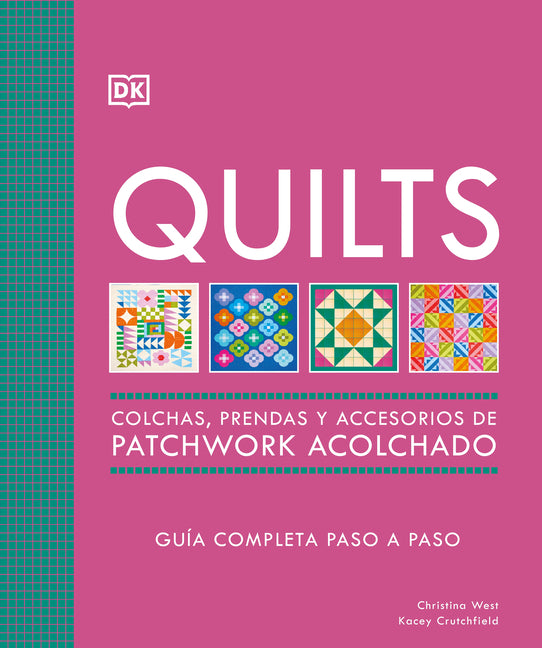 Book cover for Quilts: Colchas de Patchwork (the Quilting Book): Guía Completa Paso a Paso