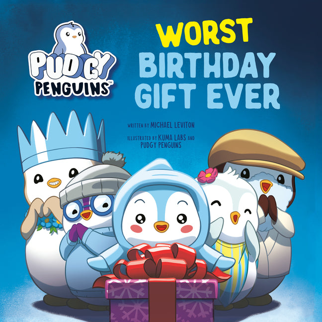 Book cover for Pudgy Penguins: Worst Birthday Gift Ever