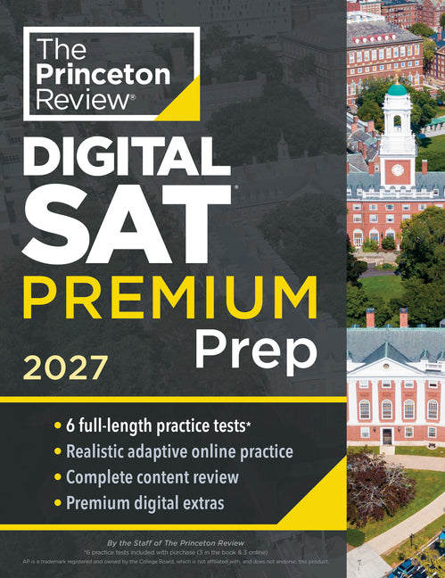 Book cover for Princeton Review SAT Premium Prep, 2027: 6 Full-Length Practice Tests (3 in Book + 3 Adaptive Tests Online) + Online Flashcards + Review & Tools
