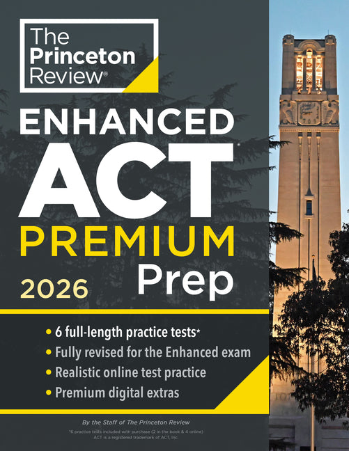 Book cover for Princeton Review Enhanced ACT Premium Prep, 2026: 6 Practice Tests + Content Review + Strategies