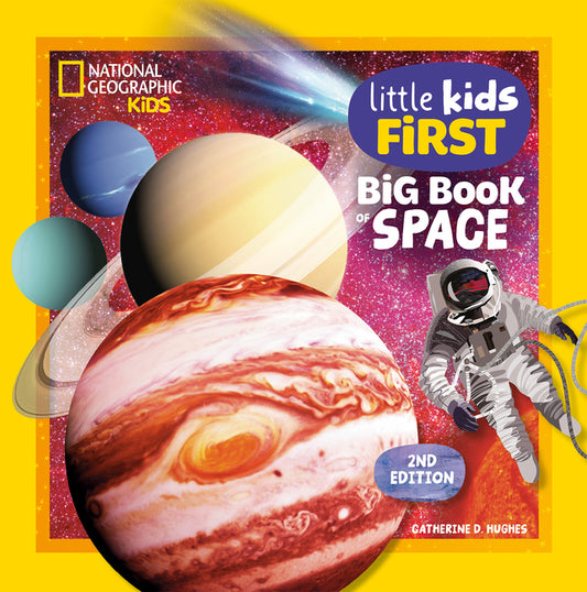 Book cover for National Geographic Little Kids First Big Book of Space, 2nd Edition
