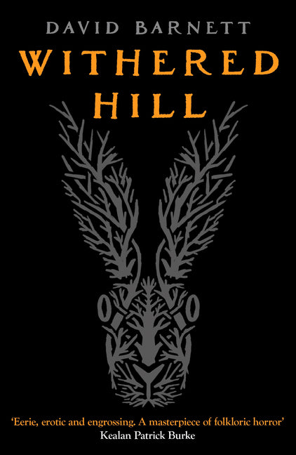 Book cover for Withered Hill: A dark and unsettling British folk horror novel