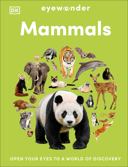 Book cover for Eyewonder Mammals: Open Your Eyes to a World of Discovery