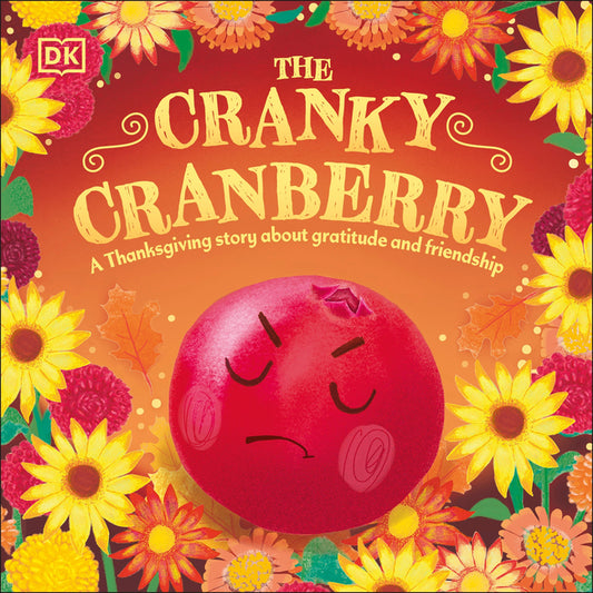 Book cover for Cranky Cranberry: A Thanksgiving Story about Gratitude and Friendship