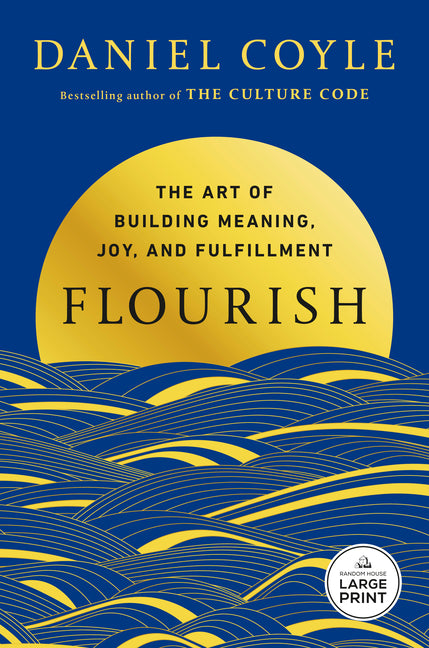 Book cover for Flourish: The Art of Building Meaning, Joy, and Fulfillment