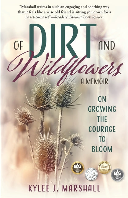 Book cover for Of Dirt and Wildflowers: A Memoir on Growing the Courage to Bloom