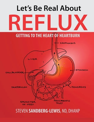 Book cover for Let's Be Real About Reflux, Getting To The Heart of Heartburn