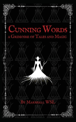 Book cover for Cunning Words: a Grimoire of Tales and Magic