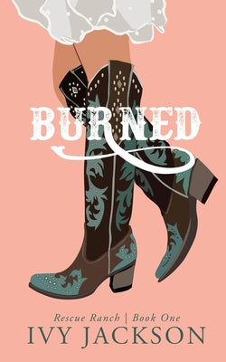 Book cover for Burned: A Single Dad Romance