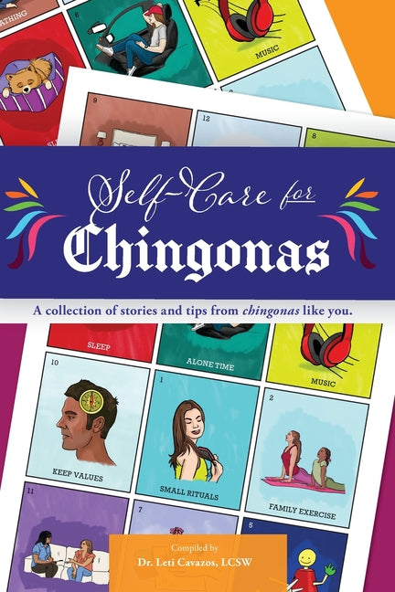 Book cover for Self Care for Chingonas: A collection of stories and tips for chingonas like you.