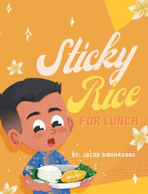 Book cover for Sticky Rice For Lunch