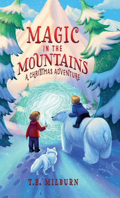 Book cover for Magic In The Mountains: A Christmas Adventure
