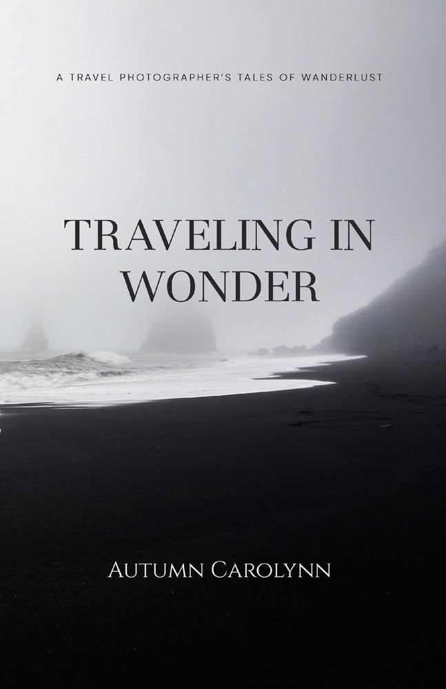 Book cover for Traveling in Wonder: A Travel Photographer's Tales of Wanderlust