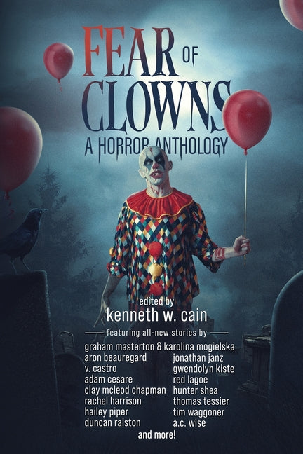 Book cover for Fear of Clowns A Horror Anthology: Coulrophobia Stories