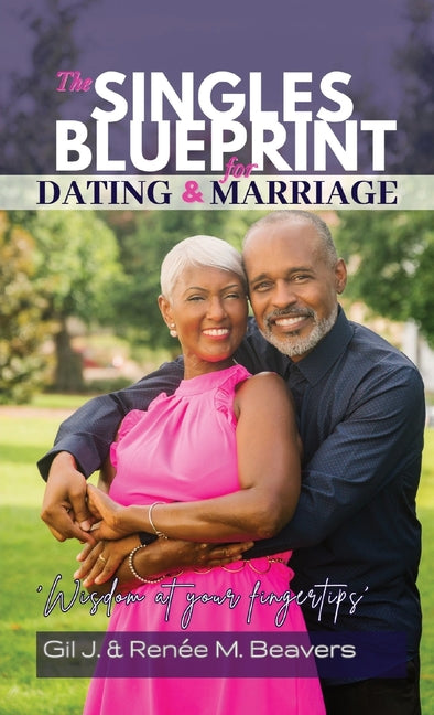 Book cover for Singles Blueprint for Dating & Marriage: Wisdom at your fingertips'