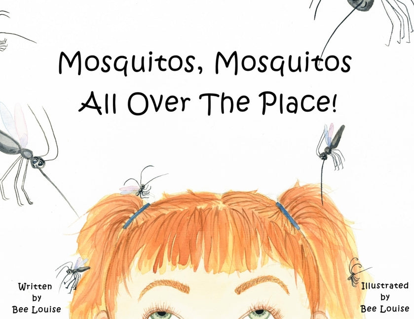 Book cover for Mosquitos, Mosquitos All Over The Place!