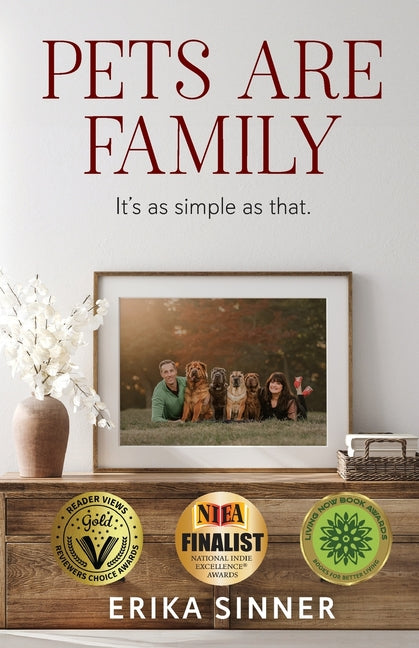Book cover for Pets are Family: It's as simple as that.
