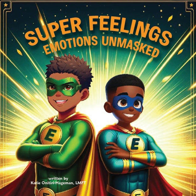 Book cover for Super Feelings: Emotions Unmasked
