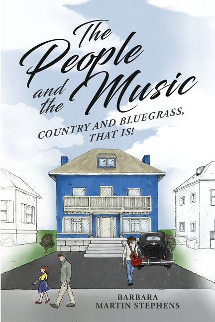 Book cover for People and the Music: Country and Bluegrass That Is!