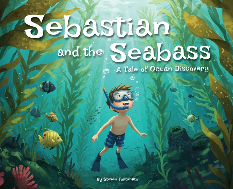 Book cover for Sebastian and the Seabass: A Tale of Ocean Discovery