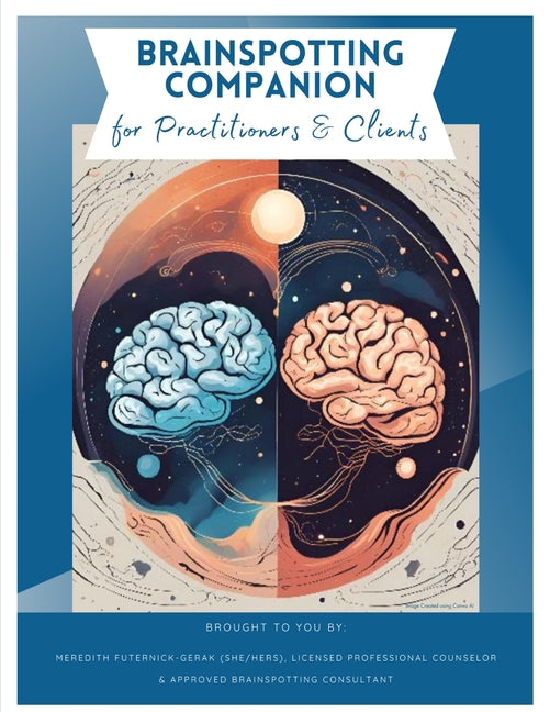 Book cover for Brainspotting Companion for Practitioners & Clients