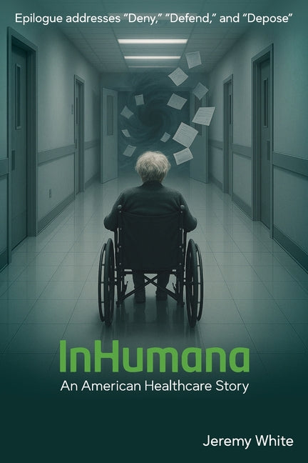 Book cover for InHumana: An American Healthcare Story