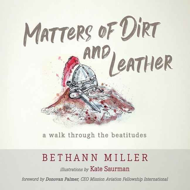 Book cover for Matters of Dirt and Leather: A Walk Through the Beatitudes