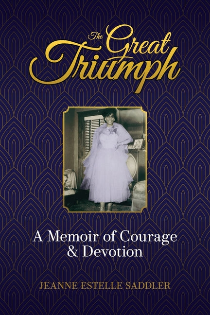 Book cover for Great Triumph: A Memoir of Courage & Devotion