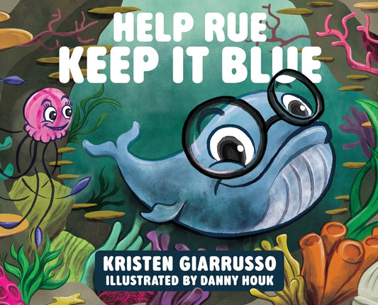 Book cover for Help Rue Keep it Blue