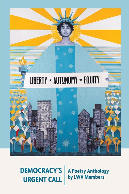 Book cover for Democracy's Urgent Call: A Poetry Anthology by LWV Members