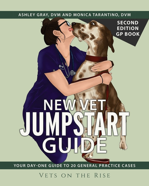 Book cover for New Vet Jumpstart Guide GP book Second Edition