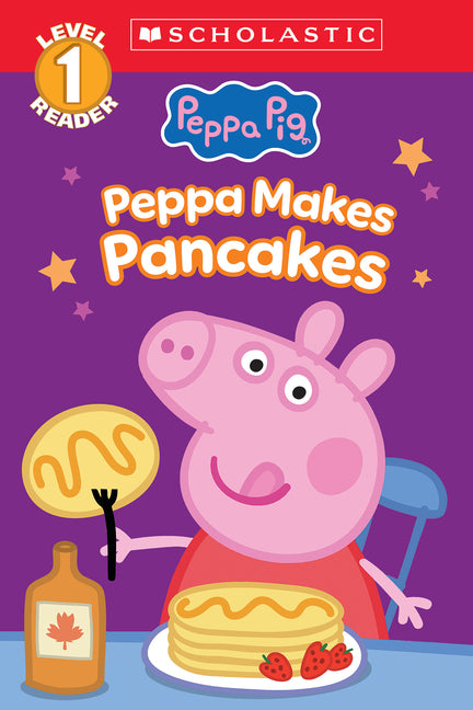 Book cover for Peppa Pig: Peppa Makes Pancakes (Scholastic Level 1 Reader)