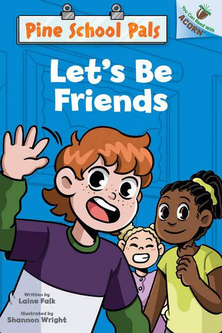 Book cover for Let's Be Friends: An Acorn Book (Pine School Pals #1)