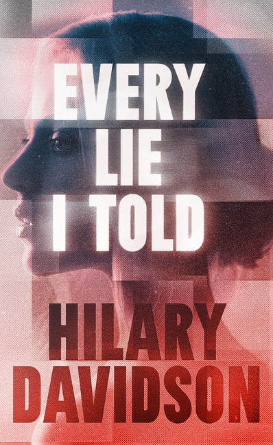 Book cover for Every Lie I Told