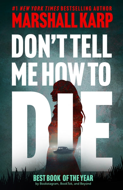Book cover for Don't Tell Me How to Die