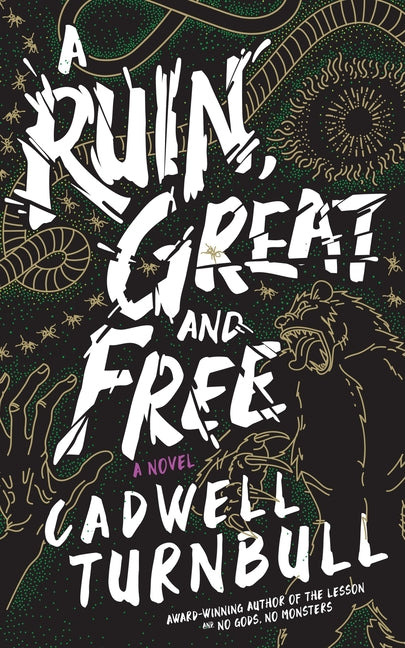 Book cover for Ruin, Great and Free