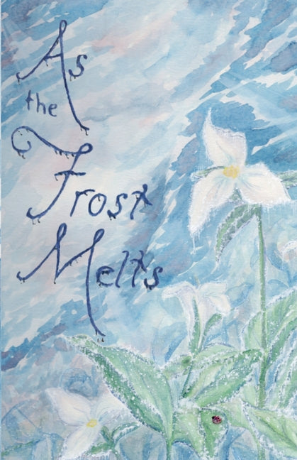 Book cover for As the Frost Melts