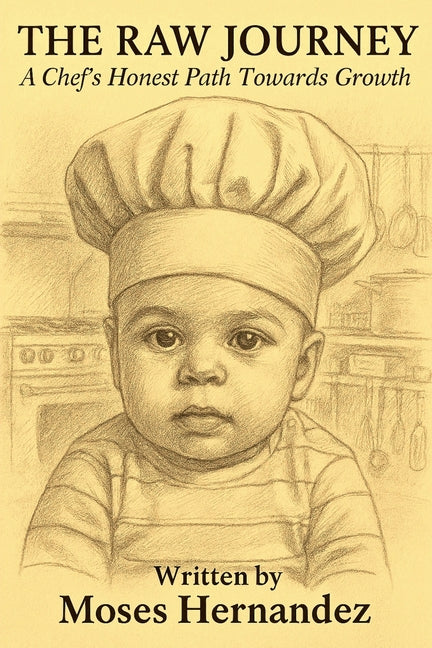 Book cover for Raw Journey: A Chef's Honest Path Towards Growth