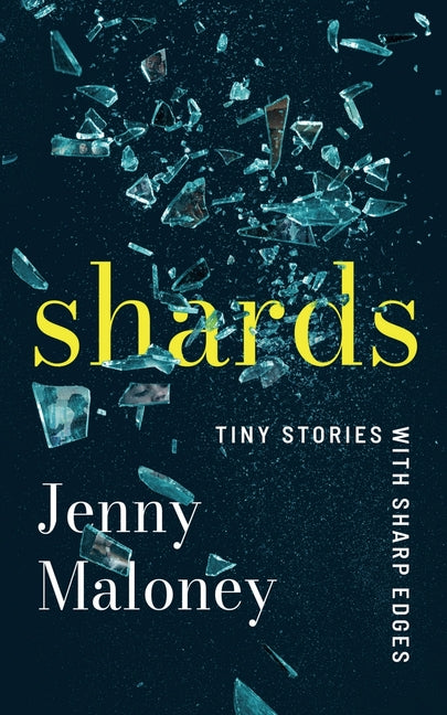 Book cover for Shards: Tiny Stories with Sharp Edges