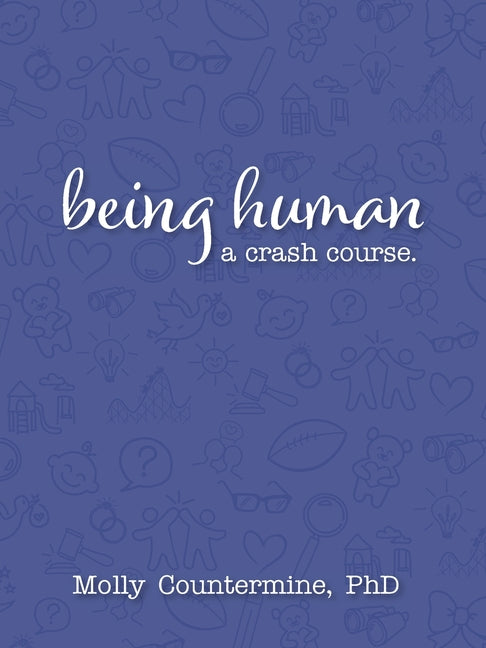 Book cover for Being Human: A Crash Course.
