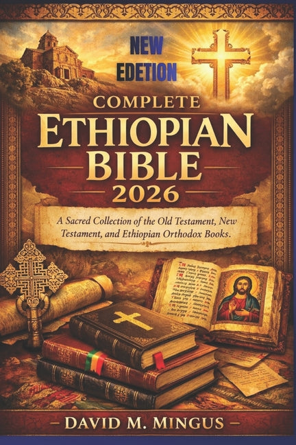 Book cover for Complete Ethiopian Bible 2026: A Sacred Collection of the Old Testament, New Testament, and Ethiopian Orthodox Books