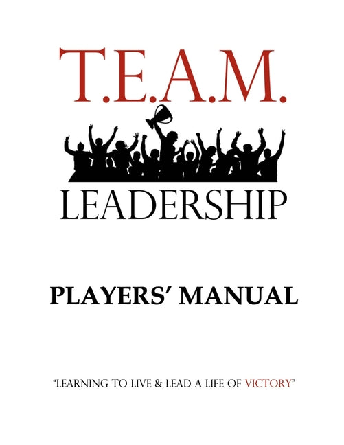 Book cover for T.E.A.M. Leadership: Player's Manual