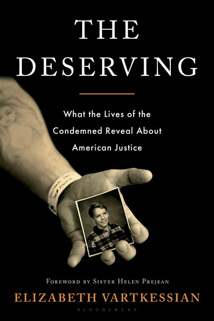 Book cover for Deserving: What the Lives of the Condemned Reveal about American Justice