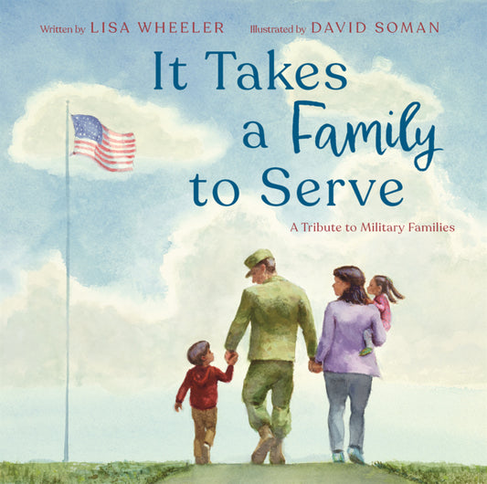 Book cover for It Takes a Family to Serve: A Tribute to Military Families