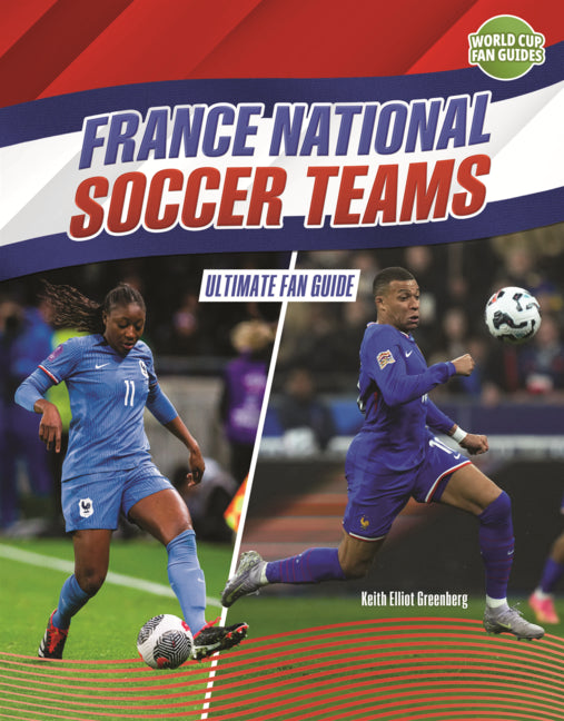Book cover for France National Soccer Teams: Ultimate Fan Guide