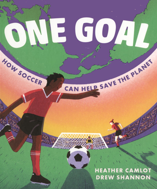 Book cover for One Goal: How Soccer Can Help Save the Planet