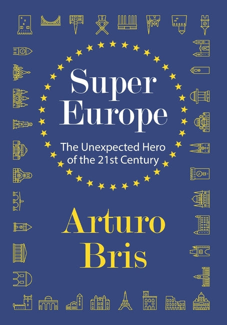 Book cover for SuperEurope: The Unexpected Hero of the 21st Century